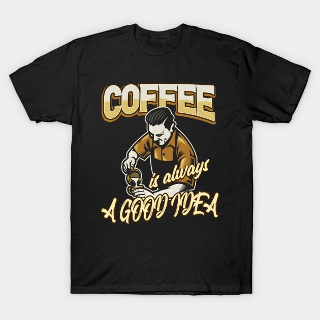 Coffee Barista Gift T-Shirt by Foxxy Merch